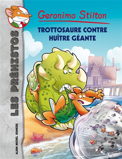 Les préhistos. Vol. 11. Trottosaure contre huître géante