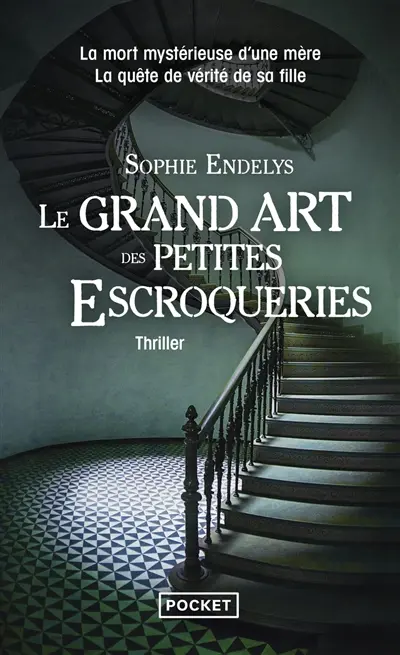 Le grand art des petites escroqueries : thriller