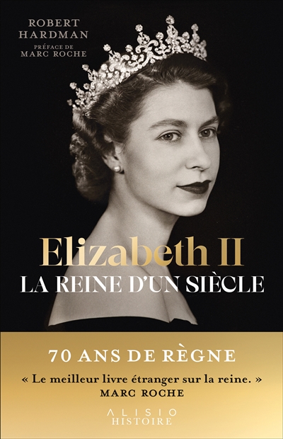 Elizabeth II : la reine d'un siècle, tome 1 : 1926-1992