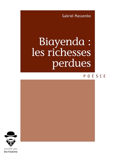 Biayenda : les richesses perdues