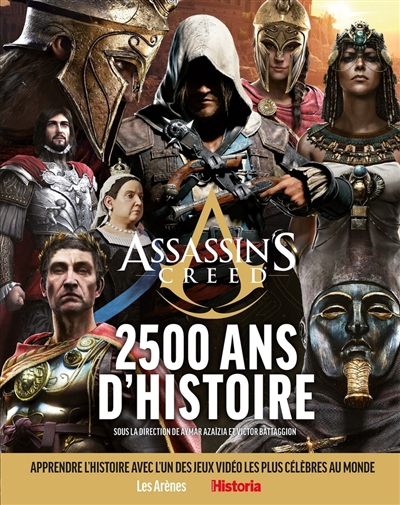 Assassin's creed : 2.500 ans d'histoire