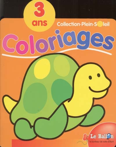 Coloriages, 3 ans