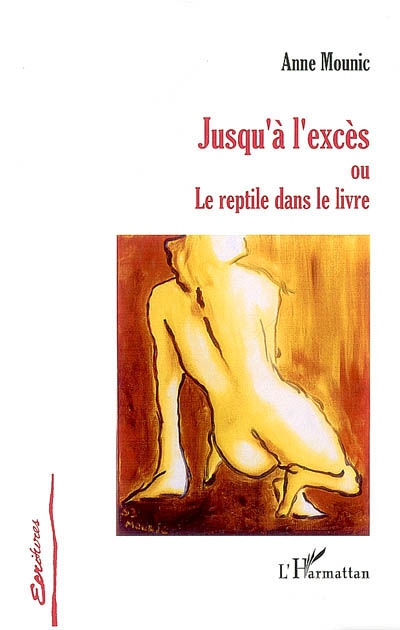 Jusqu'à l'excès ou Le reptile dans le livre