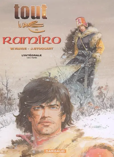 Tout W. Vance. Vol. 10. Ramiro l'intégrale : 1re partie
