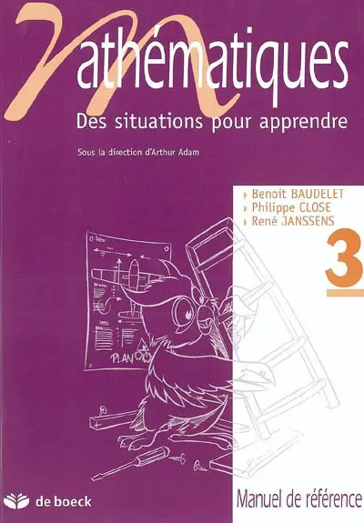 Mathématiques : des situations pour apprendre. Vol. 3. Manuel de référence
