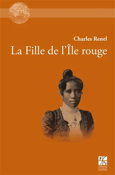 La fille de l'île rouge : roman d'amours malgaches