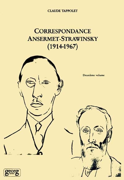 Correspondance Ansermet-Strawinsky, 1914-1967. Vol. 2