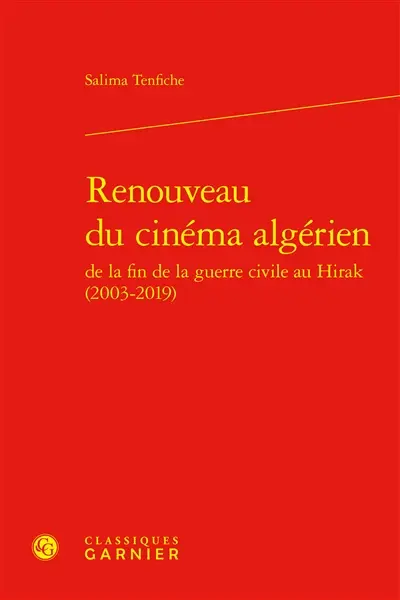 Renouveau du cinéma algérien : de la fin de la guerre civile au Hirak (2003-2019)