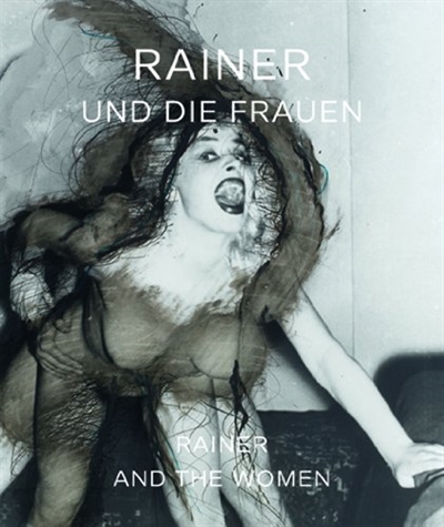 Rainer und die Frauen : exposition à Innsbruck, Galerie Thoman, du 4 octobre 2013 au 18 janvier 2014. Rainer and the women
