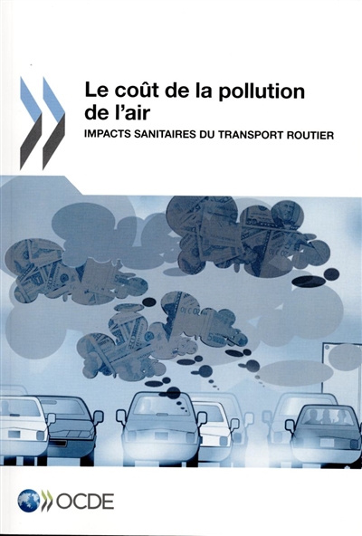 Le coût de la pollution de l'air : impacts sanitaires du transport routier
