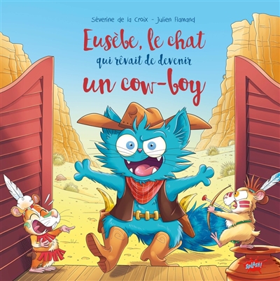 Eusèbe, le chat qui rêvait de devenir un cow-boy