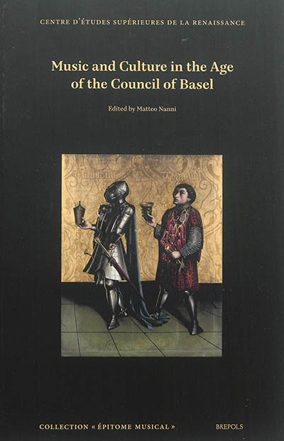 Music and culture in the age of the Council of Basel