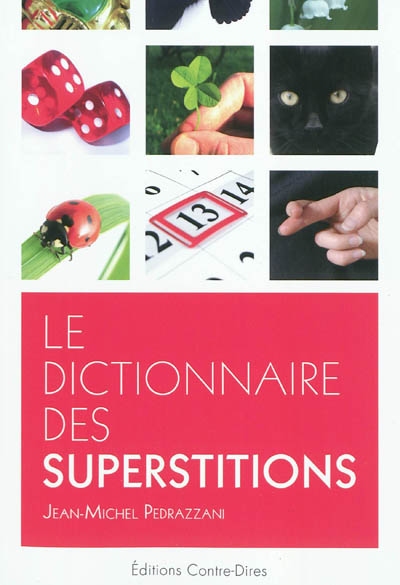Le dictionnaire des superstitions