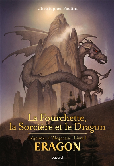 Eragon : légendes d'Alagaësia. Vol. 1. La fourchette, la sorcière et le dragon