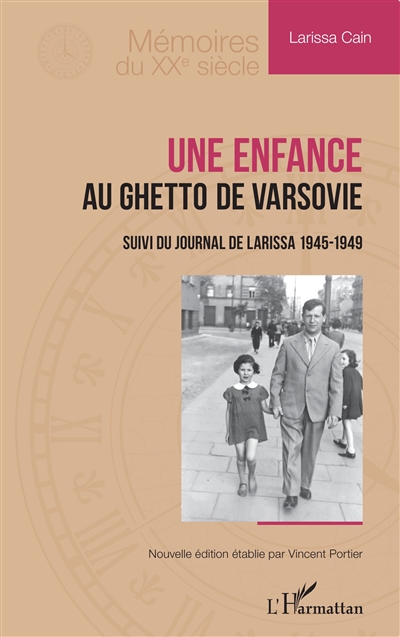 Une enfance au ghetto de Varsovie. Journal de Larissa : 1945-1949