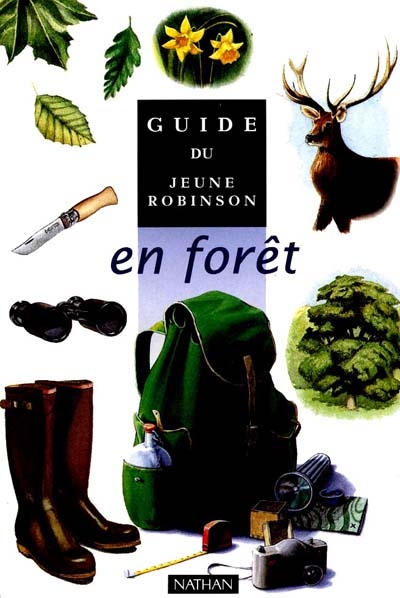 Guide du jeune Robinson en forêt