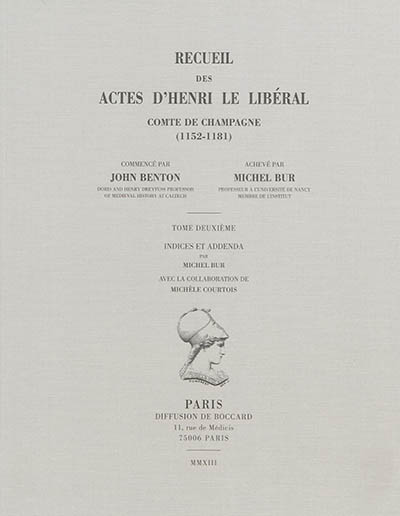 Recueil des actes d'Henri le Libéral : comte de Champagne (1152-1181). Vol. 2. Indices et addenda
