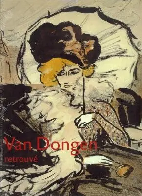 Van Dongen retrouvé : l'oeuvre sur papier, 1895-1917, exposition, Musée Boymans Van Beuningen, Rotterdam, 22 nov. 96-5 janv. 97 ; Musée des beaux-arts, Lyon, 23 janv.-6 avr. 97 ; Institut néerlandais, Paris, 16 avr.-8 juin