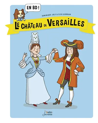 Le château de Versailles : en BD !