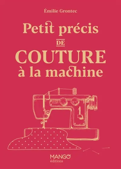 Petit précis de couture à la machine