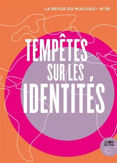 Revue du MAUSS, n° 59. Tempêtes sur les identités