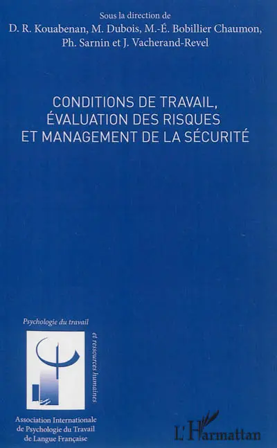 Conditions de travail, évaluation des risques et management de la sécurité