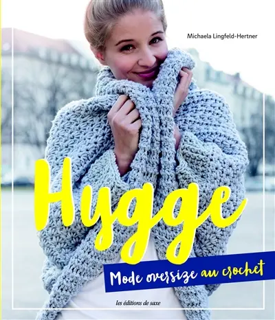 Hygge : mode oversize au crochet