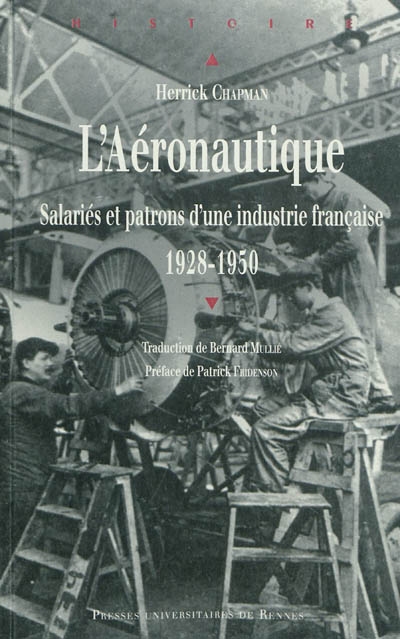 L'aéronautique : salariés et patrons d'une industrie française, 1928-1950