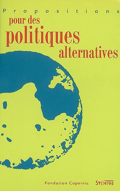 Propositions pour des politiques alternatives