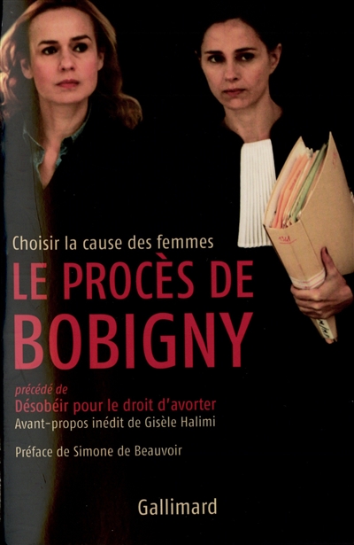 le procès de bobigny. désobéir pour le droit d'avorter