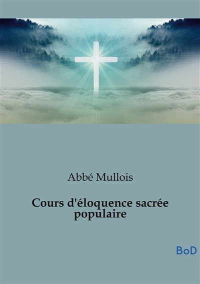 Cours d'éloquence sacrée...