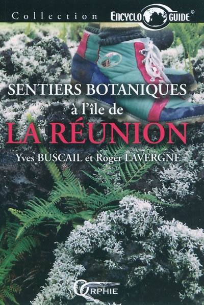 Sentiers botaniques à l'île de la Réunion