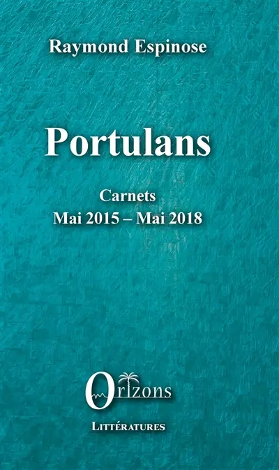 Portulans : carnets mai 2015-mai 2018
