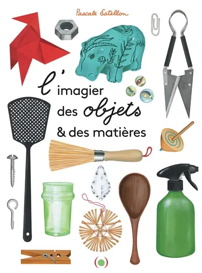 L'imagier des objets & des matières