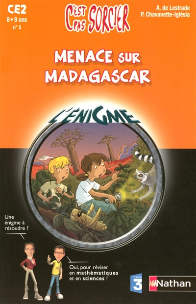 Menace sur Madagascar, CE2, 8-9 ans