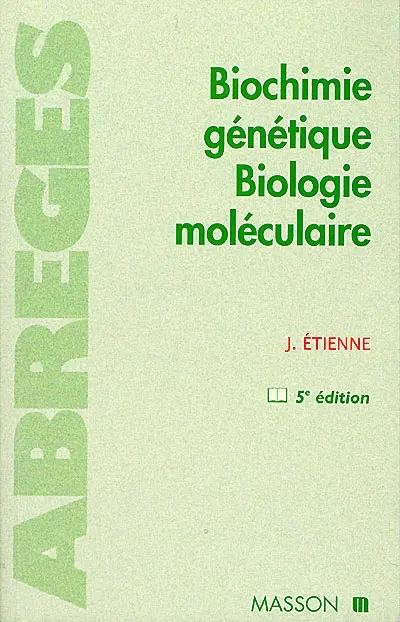 Biochimie génétique, biologie moléculaire