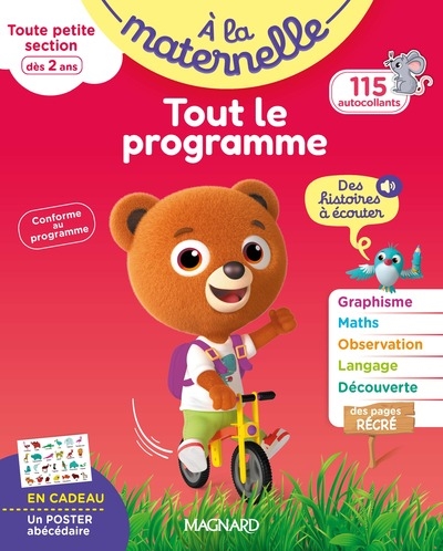 A la maternelle, toute petite section, dès 2 ans : tout le programme : conforme au programme