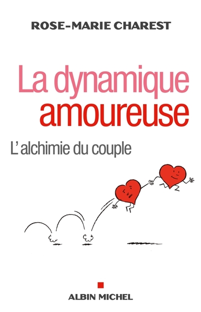 La dynamique amoureuse : l'alchimie du couple