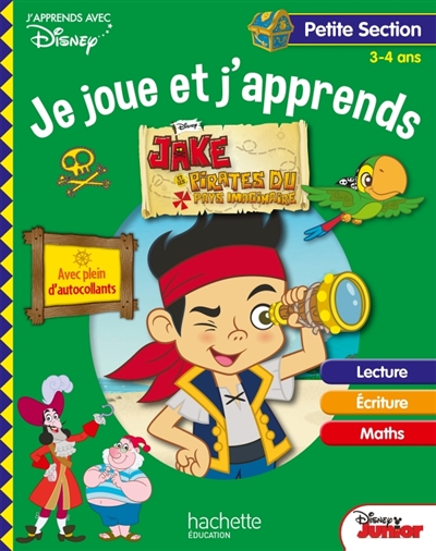 Jake et les pirates du Pays imaginaire : je joue et j'apprends, petite section, 3-4 ans