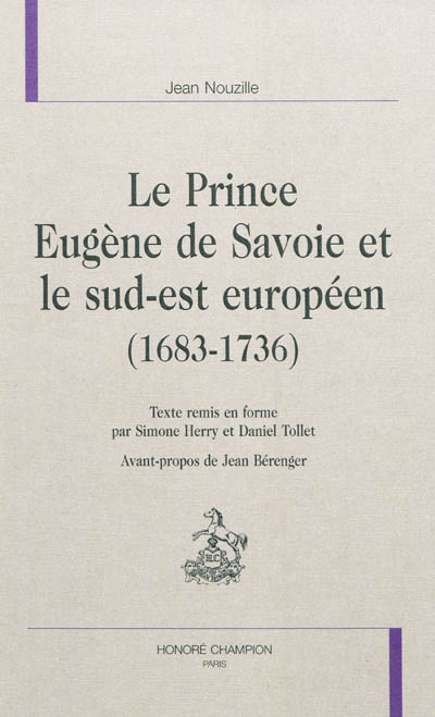 Le prince Eugène de Savoie et le sud-est européen (1683-1736)