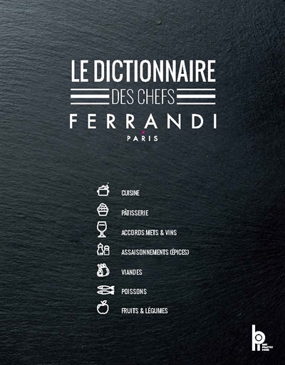 Le dictionnaire des chefs Ferrandi