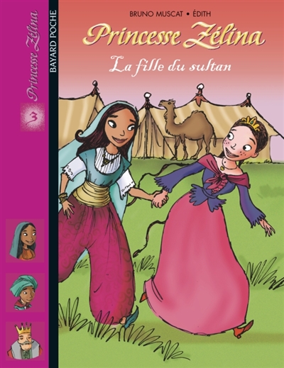 PRINCESSE ZELINA - La fille du sultan - TOME 03