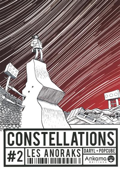 Constellations. Vol. 2. Les anoraks