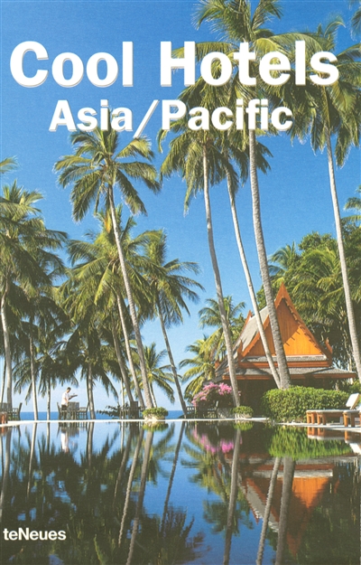 Cool hotels Asia-Pacific