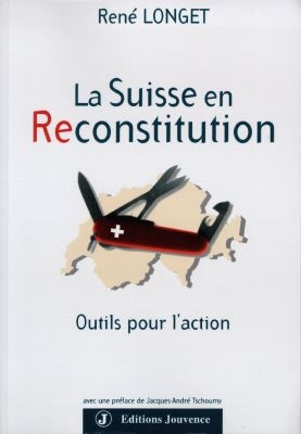 La Suisse en reconstitution : outils pour l'action