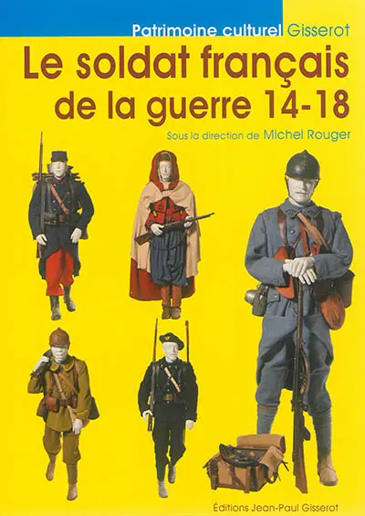 Le soldat français de la guerre 14-18