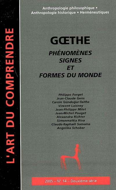 Art du comprendre (L'), deuxième série, n° 14. Goethe : phénomènes, signes et formes du monde