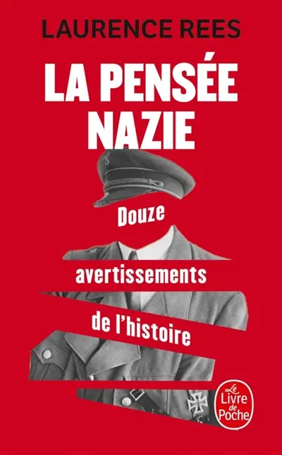La pensée nazie : douze avertissements de l'histoire