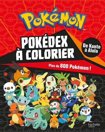 Pokémon : pokédex à colorier : de Kanto à Alola, plus de 800 Pokémon !