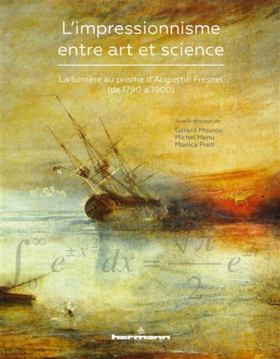 L'impressionnisme entre art et science : la lumière au prisme d'Augustin Fresnel (de 1790 à 1900)